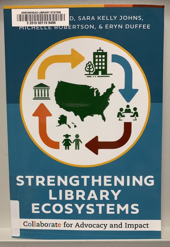 A picture of the cover of Strengthening Library Ecosystems: Collaborate for Advocacy and Impact.
